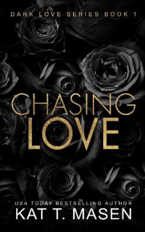 Chasing Love by Kat T. Masen - 9781763715202