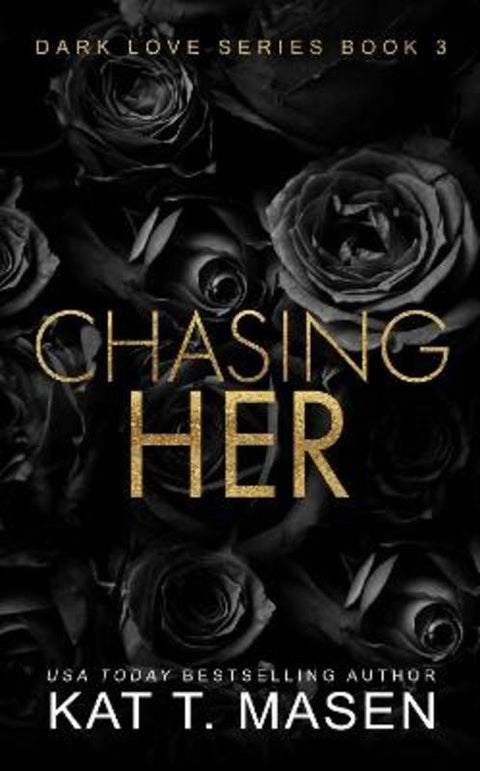 Chasing Her by Kat T. Masen - 9781763715226