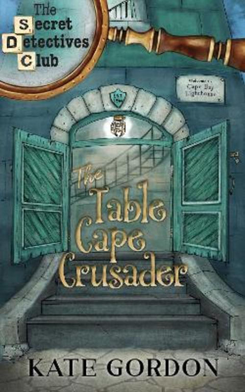 The Table Cape Crusader by Kate Gordon - 9781764007153