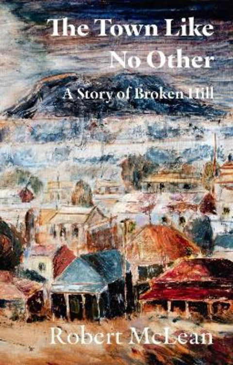 The Town Like No Other by Robert McLean - 9781764132121