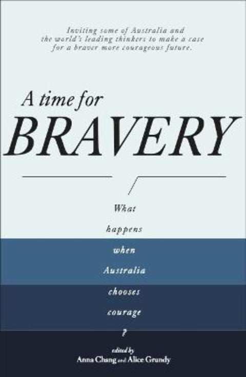 A Time for Bravery by Alice Grundy - 9781764220514
