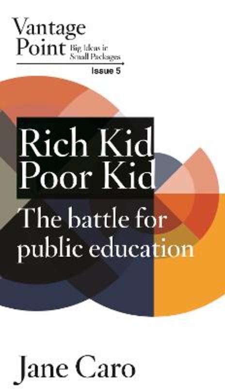 Rich Kid Poor Kid by Jane Caro - 9781764220545