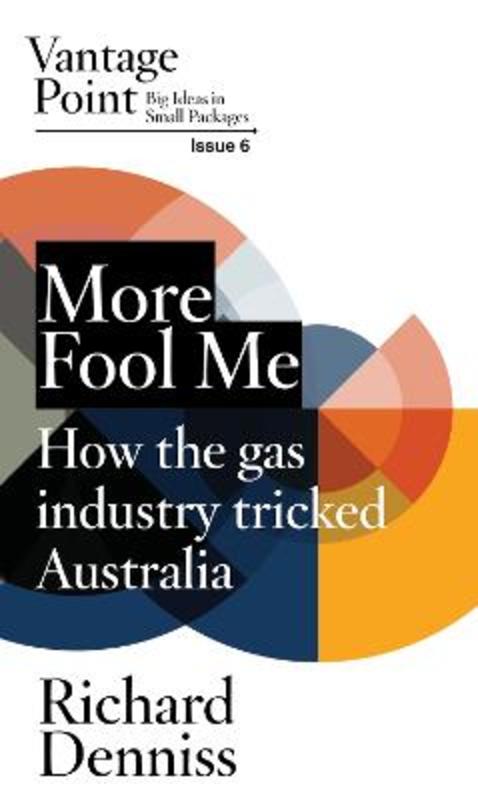 More Fool Me by Richard Denniss - 9781764220569