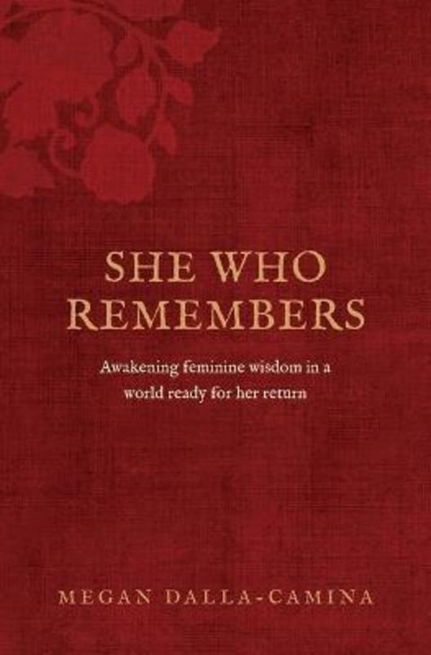 She Who Remembers by Megan Dalla-Camina - 9781764247610
