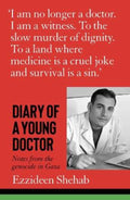 Diary of a Young Doctor by Ezzideen Shehab - 9781764324403
