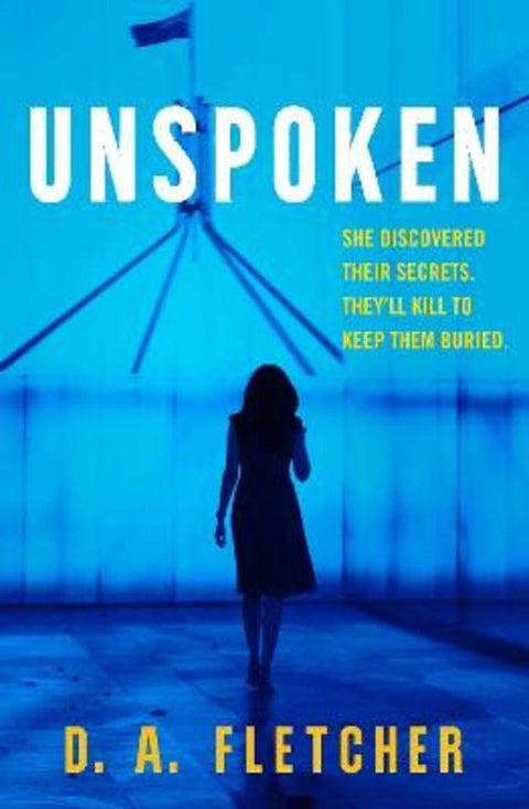 Unspoken by Denise A Fletcher - 9781764392501