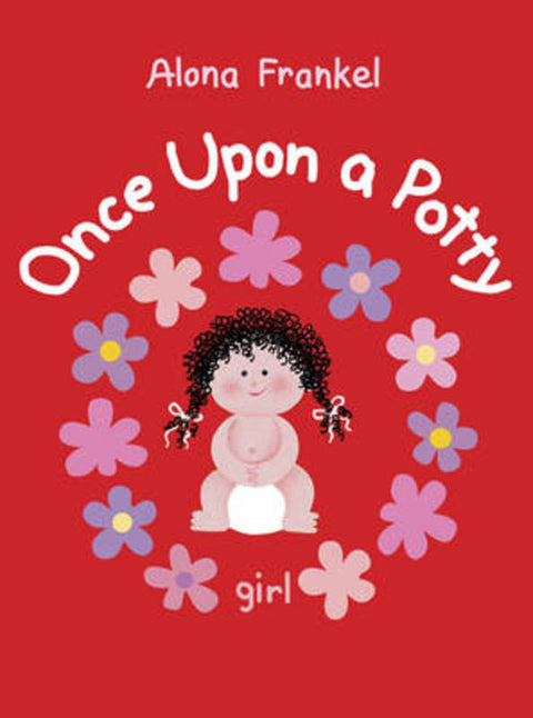 Once Upon a Potty -- Girl by Alona Frankel - 9781770854055