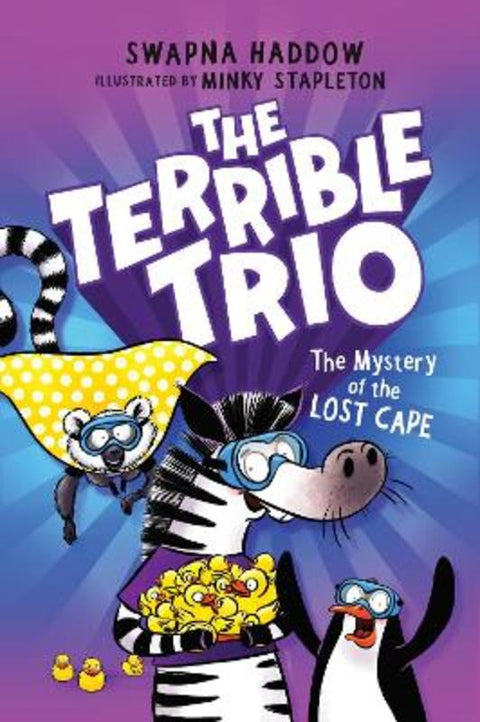 Mystery of the Lost Cape (The Terrible Trio #3) by Swapna Haddow - 9781775439011