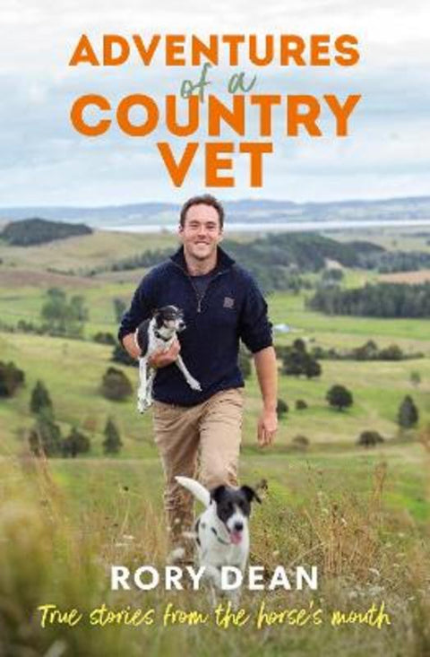 Adventures of a Country Vet by Rory Dean - 9781775541806