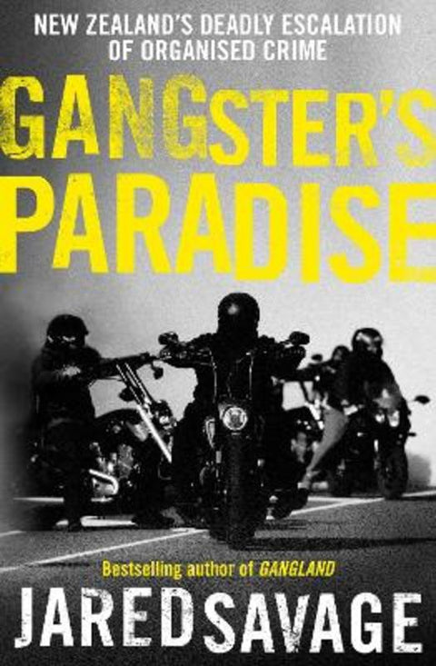Gangster's Paradise by Jared Savage - 9781775542094