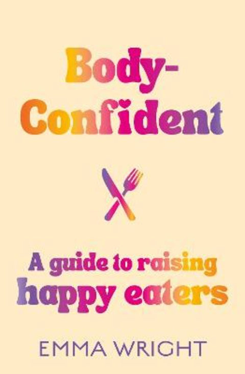 Body-Confident by Emma Wright - 9781775542421