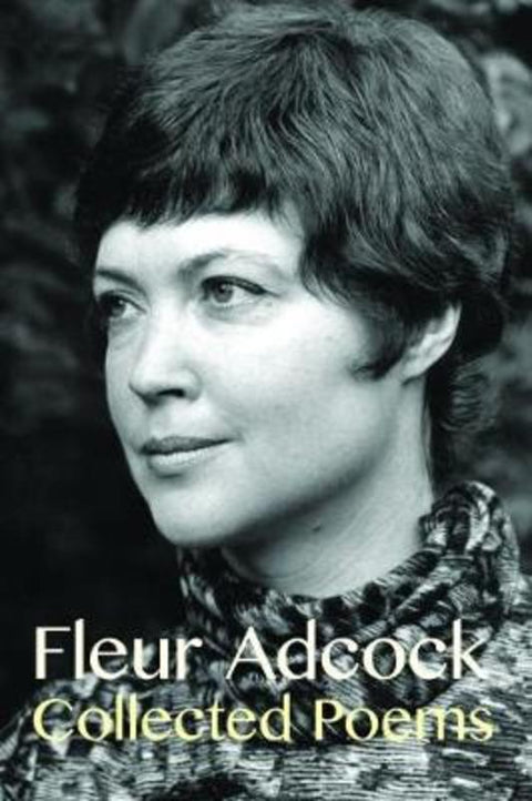 Collected Poems by Fleur Adcock - 9781776562091