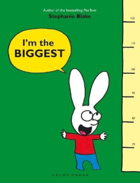 I'm the Biggest by Stephanie Blake - 9781776572021