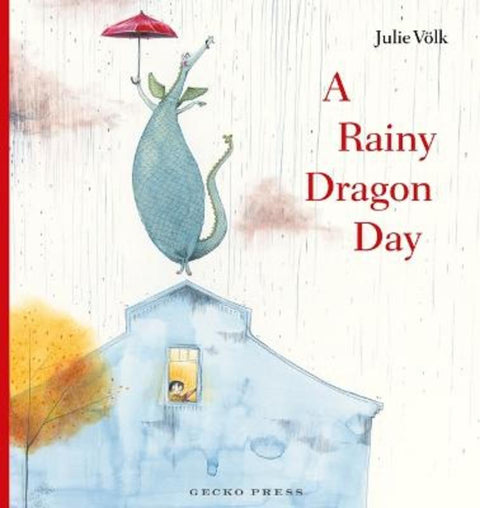 A Rainy Dragon Day by Julie Voelk - 9781776575794