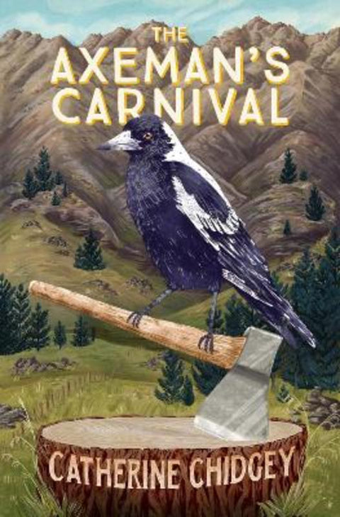 The Axeman's Carnival by Catherine Chidgey - 9781776920051