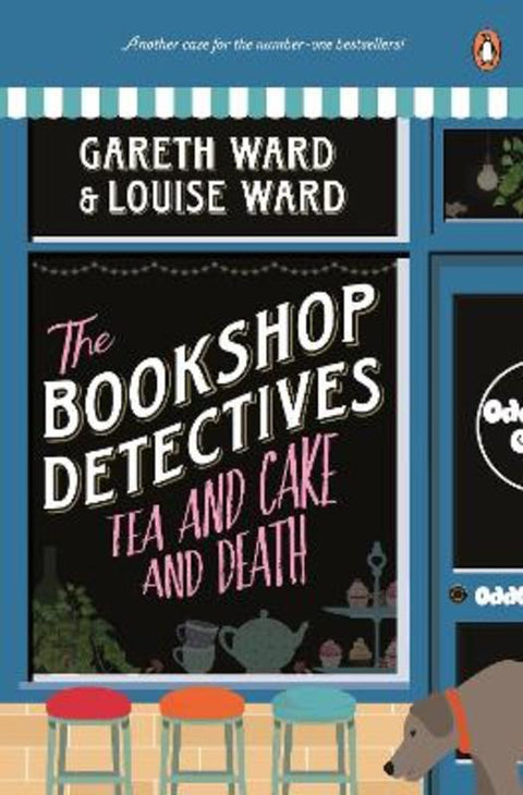 The Bookshop Detectives 2: Tea and Cake and Death by Gareth and Louise Ward - 9781776951024