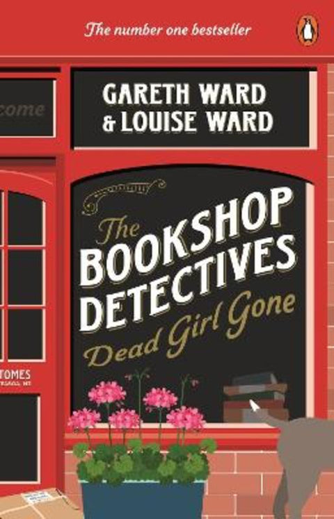 The Bookshop Detectives 1: Dead Girl Gone by Gareth and Louise Ward - 9781776951307