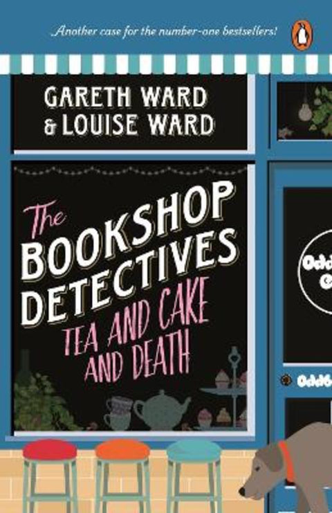 The Bookshop Detectives 2: Tea and Cake and Death by Gareth and Louise Ward - 9781776951413