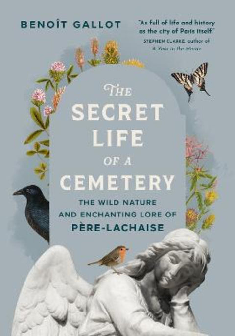 The Secret Life of a Cemetery by Benot Gallot - 9781778401589