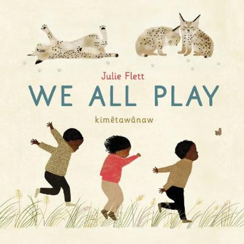 We All Play by Julie Flett - 9781778402104