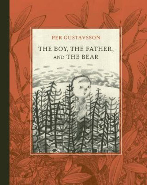 The Boy, The Father, and The Bear by Per Gustavsson - 9781778402203