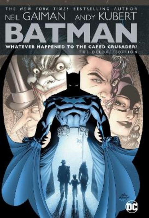 Batman: Whatever Happened to the Caped Crusader? Deluxe 2020 Edition by Neil Gaiman - 9781779504906