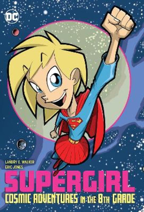 Supergirl: Cosmic Adventures in the 8th Grade by Landry Q. Walker - 9781779506702