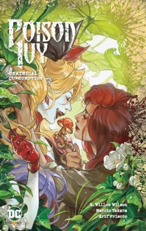 Poison Ivy Vol. 2: Unethical Consumption by G. Willow Wilson - 9781779523303