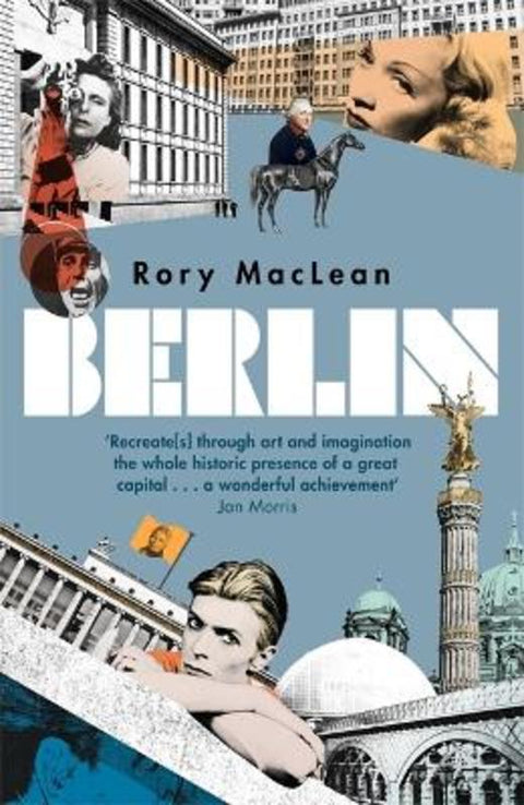 Berlin by Rory MacLean - 9781780224589