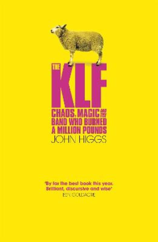 The KLF by John Higgs - 9781780226552