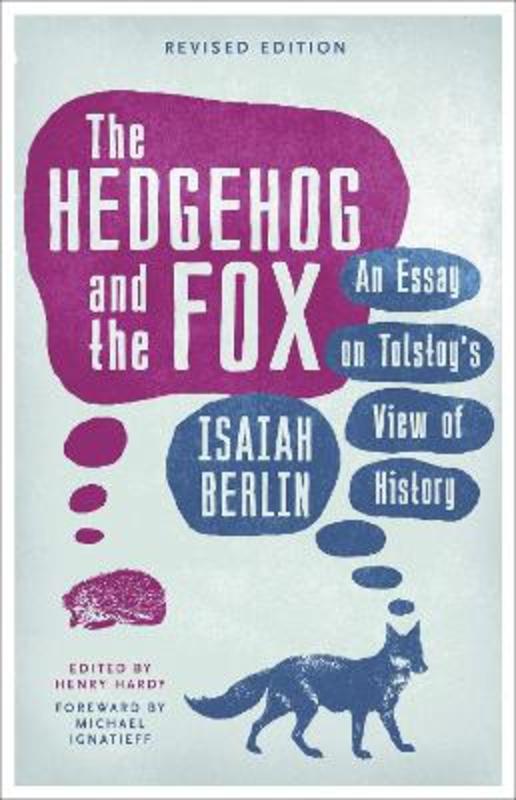 The Hedgehog And The Fox by Isaiah Berlin - 9781780228426