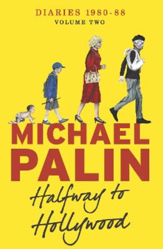 Halfway To Hollywood by Michael Palin - 9781780229027