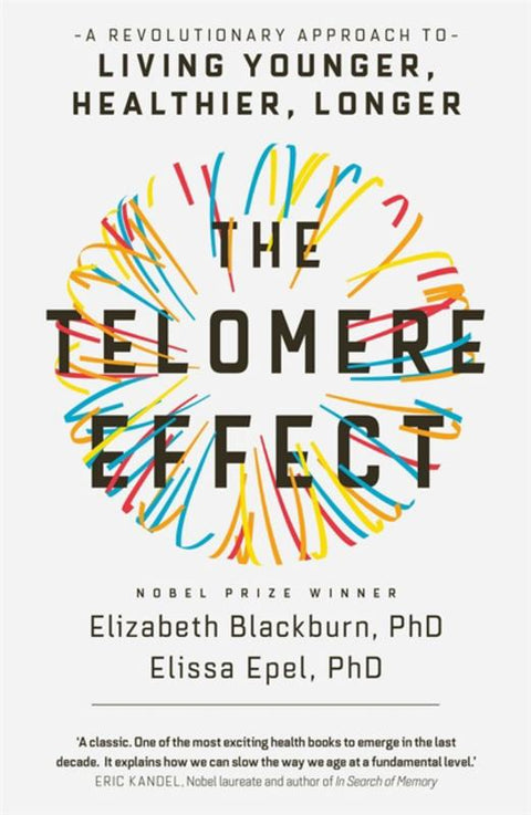 The Telomere Effect by Dr Elizabeth Blackburn - 9781780229034