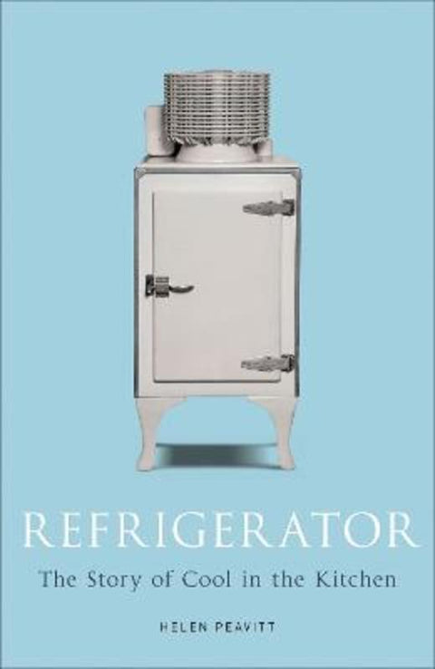 Refrigerator by Helen Peavitt - 9781780237510