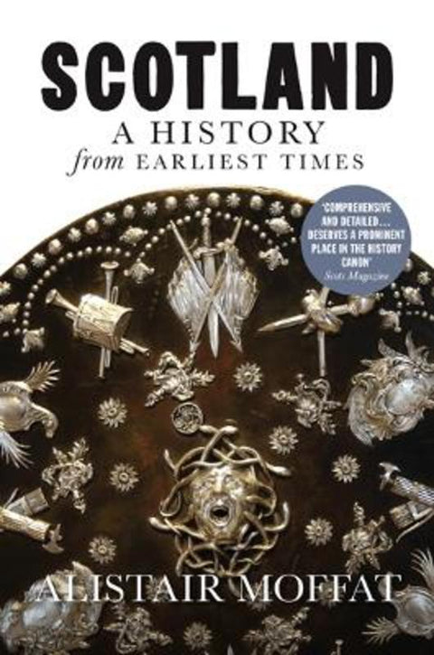 Scotland: A History from Earliest Times by Alistair Moffat - 9781780274386