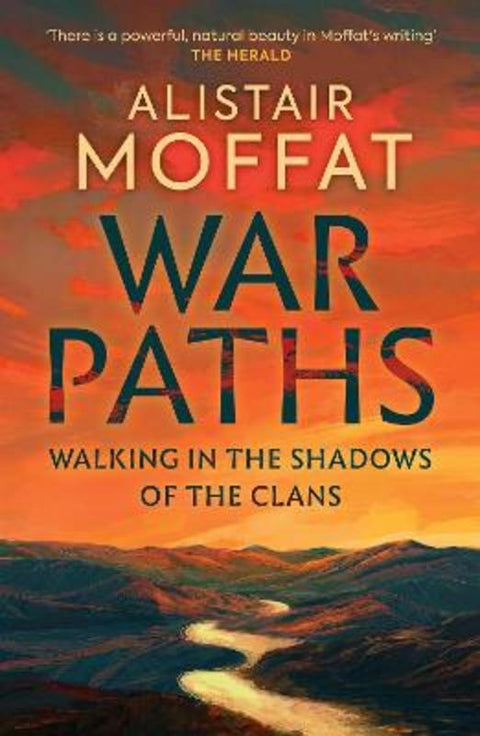 War Paths by Alistair Moffat - 9781780278247