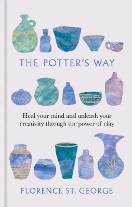 The Potter's Way by Florence St. George - 9781780725802