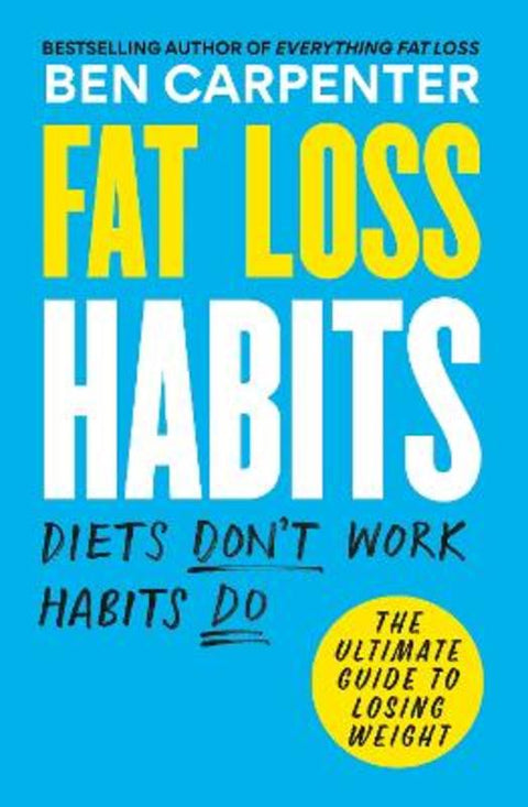Fat Loss Habits by Ben Carpenter - 9781780726052