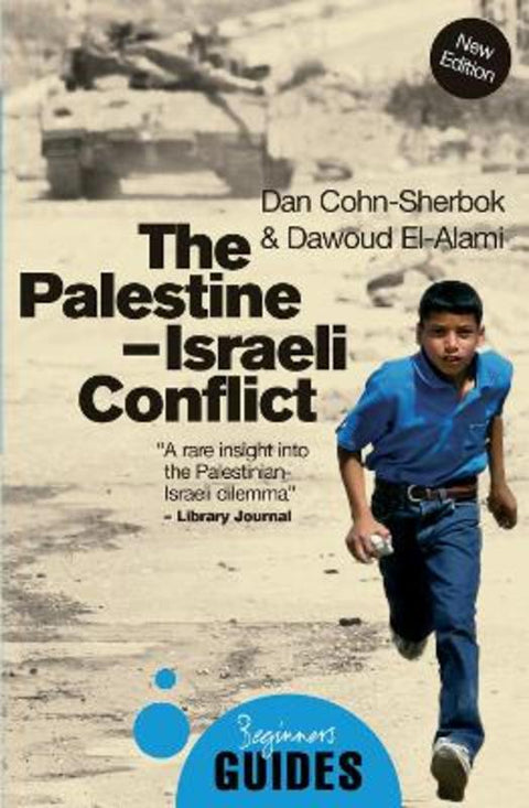The Palestine-Israeli Conflict by Dan Cohn-Sherbok - 9781780743806