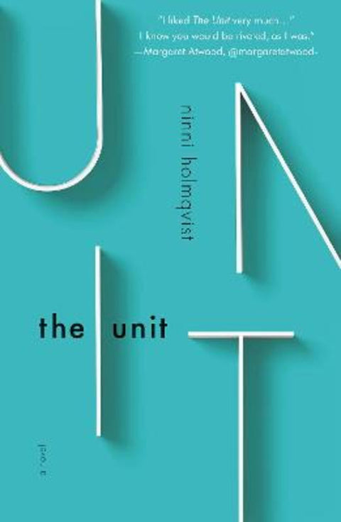 The Unit by Ninni Holmqvist - 9781780747217