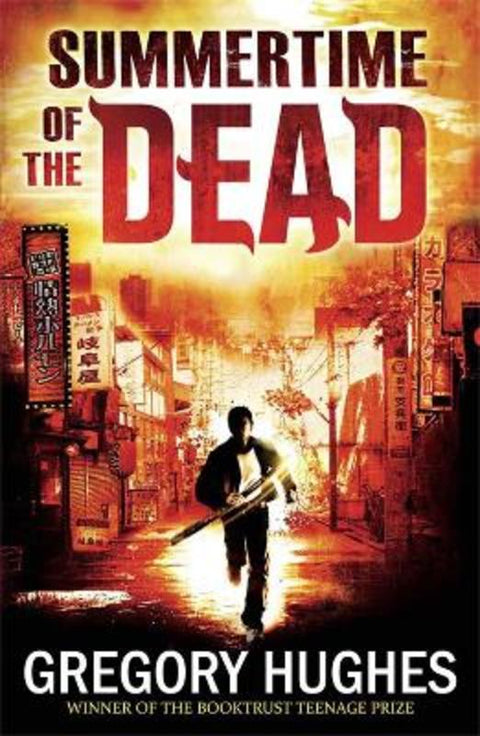 Summertime of the Dead by Gregory Hughes - 9781780875521