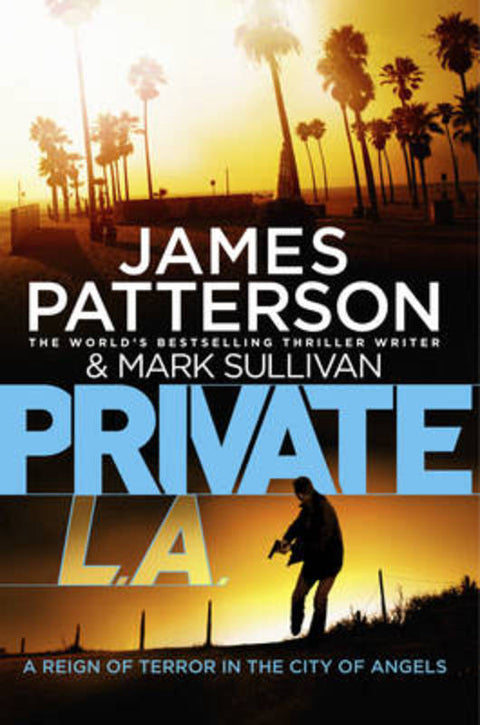 Private L.A. by James Patterson - 9781780890227