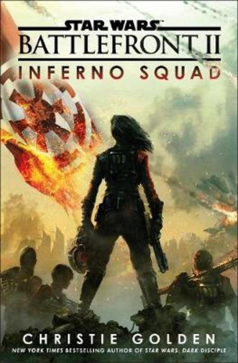 Star Wars: Battlefront II: Inferno Squad by Christie Golden - 9781780894836