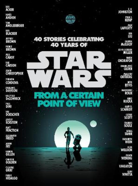 Star Wars: From a Certain Point of View by Various Authors - 9781780896892