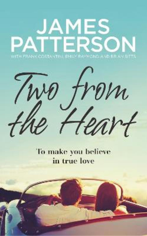 Two from the Heart by James Patterson - 9781780897530