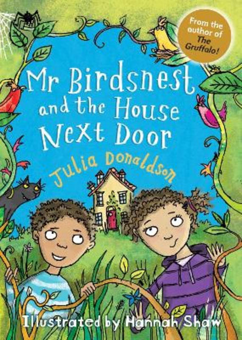Mr Birdsnest and the House Next Door by Julia Donaldson - 9781781125755