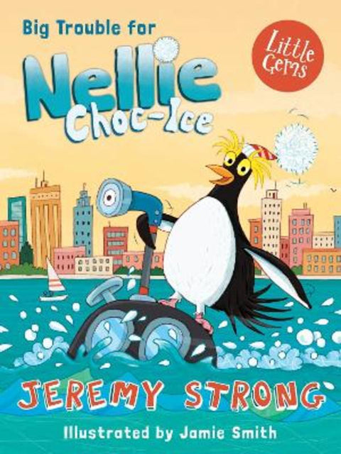 Big Trouble for Nellie Choc-Ice by Jeremy Strong - 9781781127667