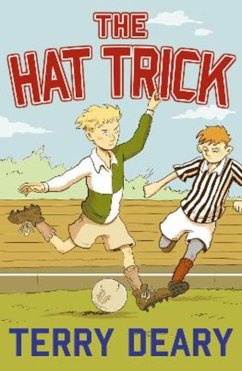 The Hat Trick by Terry Deary - 9781781127964