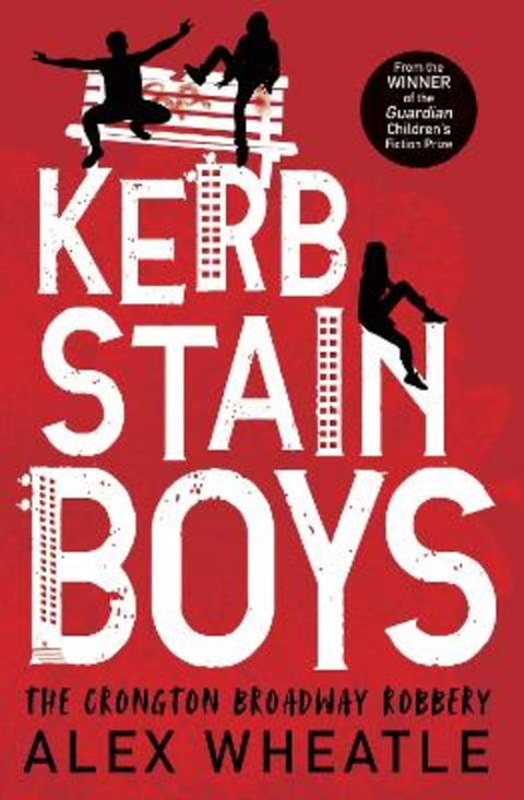 Kerb-Stain Boys by Alex Wheatle - 9781781128091