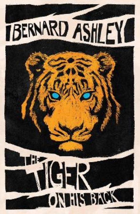 The Tiger on His Back by Bernard Ashley - 9781781128121